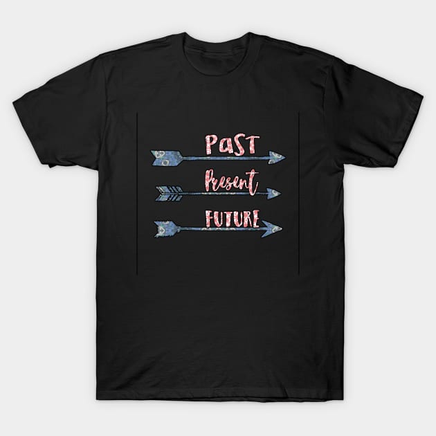 Past, Present, Future Typography Design- Patterned T-Shirt by StylishTayla